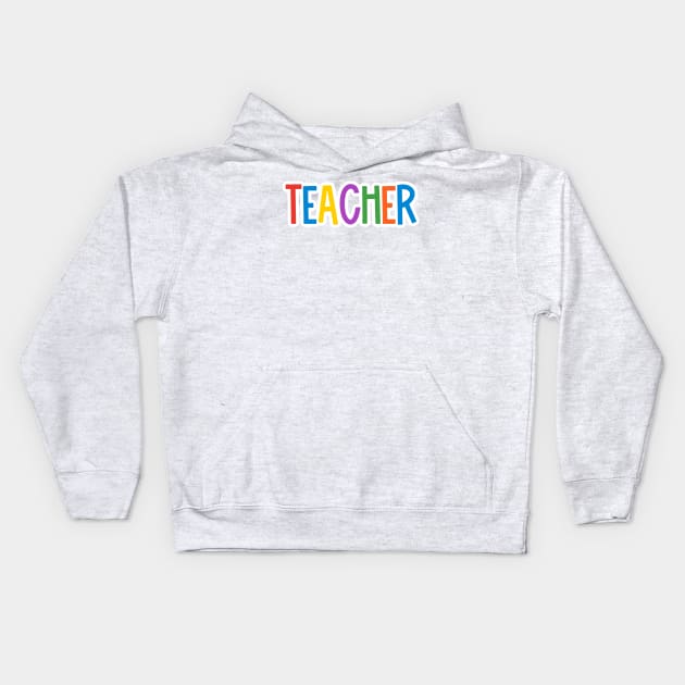 Rainbow Teacher Kids Hoodie by broadwaygurl18